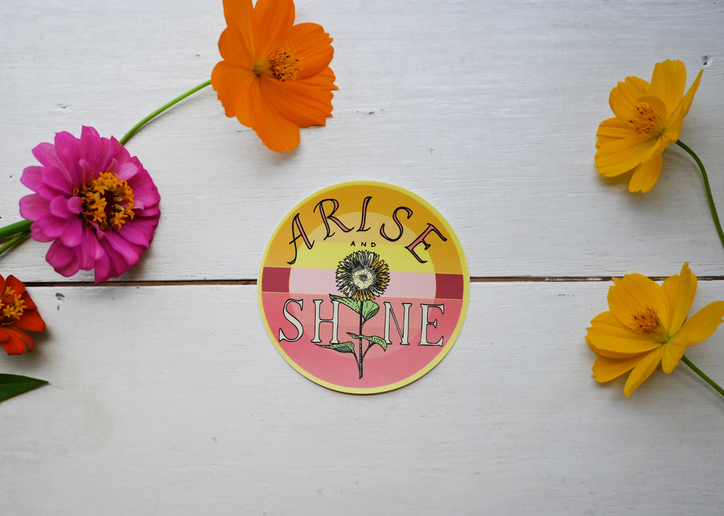 ARISE and SHINE Sticker